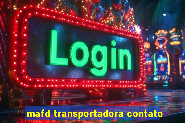 mafd transportadora contato